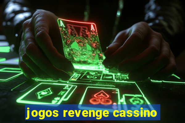 jogos revenge cassino